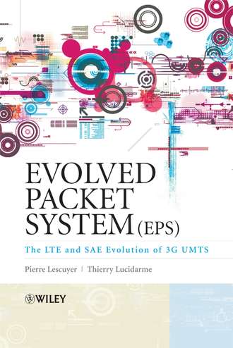 Pierre  Lescuyer. Evolved Packet System (EPS)