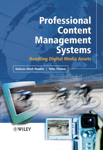 Peter  Thomas. Professional Content Management Systems