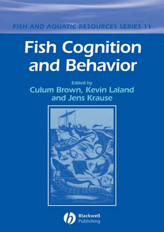 Culum  Brown. Fish Cognition and Behavior