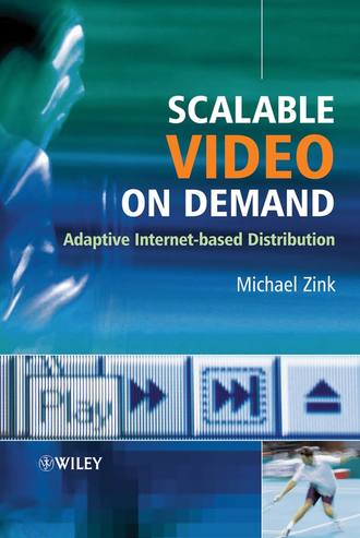 Michael  Zink. Scalable Video on Demand