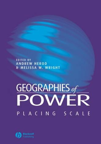 Andrew  Herod. Geographies of Power