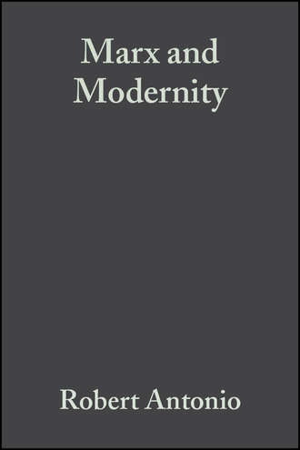 Robert  Antonio. Marx and Modernity