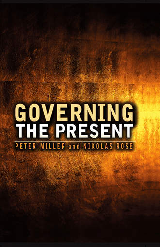 Peter  Miller. Governing the Present