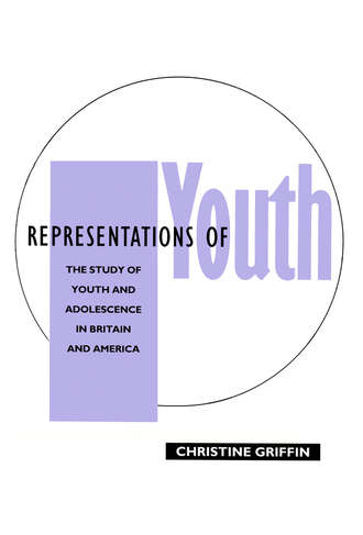 Christine  Griffin. Representations of Youth