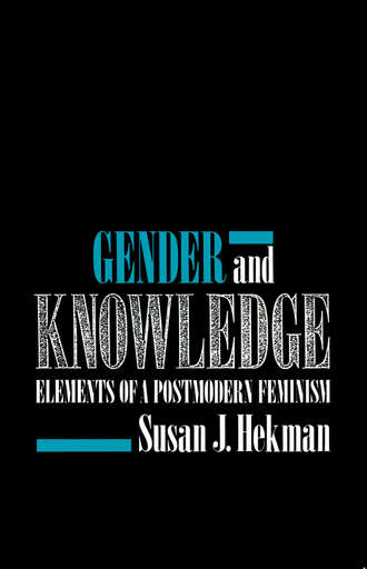 Susan Hekman J.. Gender and Knowledge