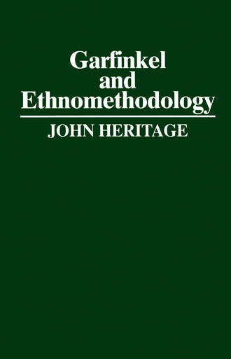 John  Heritage. Garfinkel and Ethnomethodology