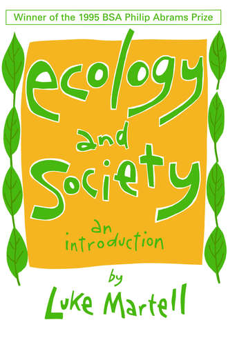 Luke Martell. Ecology and Society