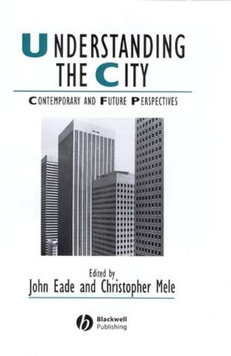 John  Eade. Understanding the City