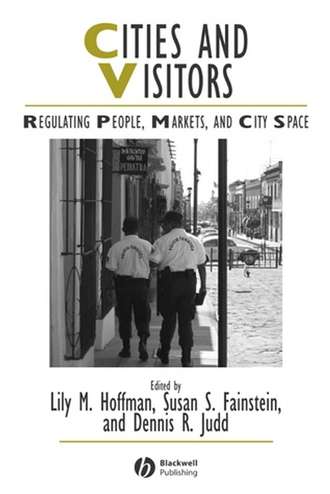 Susan Fainstein S.. Cities and Visitors