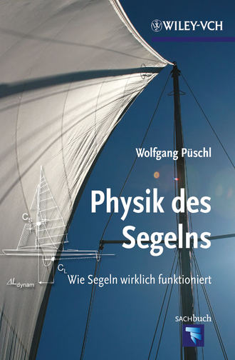 Wolfgang P?schl. Physik des Segelns