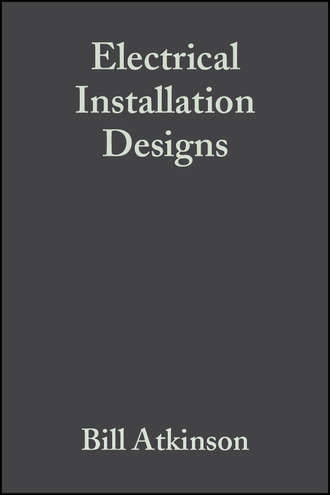 Bill  Atkinson. Electrical Installation Designs