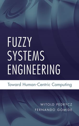 Witold  Pedrycz. Fuzzy Systems Engineering