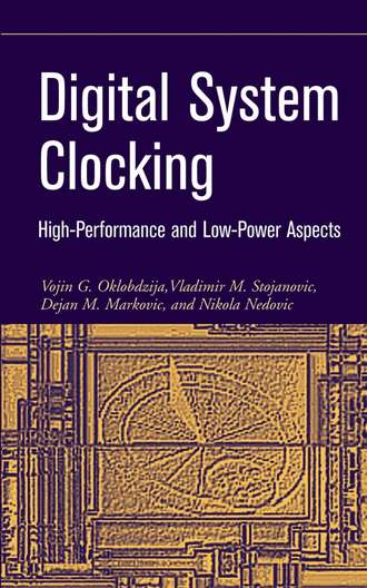 Dejan Markovic M.. Digital System Clocking