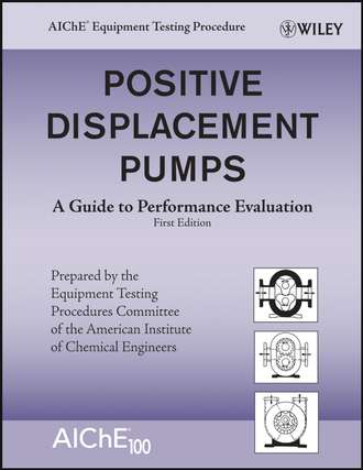 American Institute of Chemical Engineers (AIChE). Positive Displacement Pumps