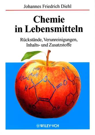 Johannes Diehl Friedrich. Chemie in Lebensmitteln