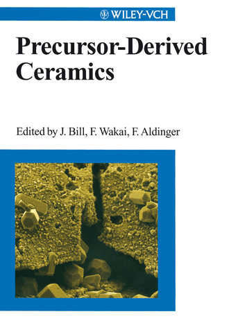 Fritz  Aldinger. Precursor-Derived Ceramics