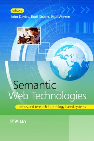 John  Davies. Semantic Web Technologies