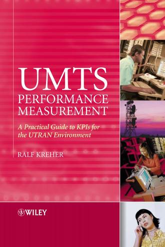 Ralf  Kreher. UMTS Performance Measurement