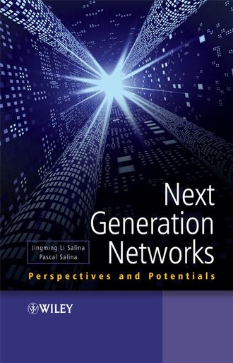 Pascal  Salina. Next Generation Networks