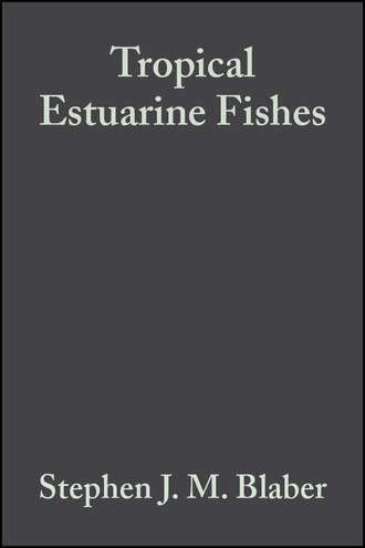 Stephen J. M. Blaber. Tropical Estuarine Fishes
