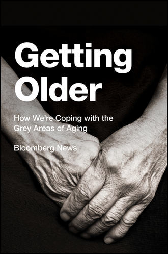 Bloomberg News. Getting Older