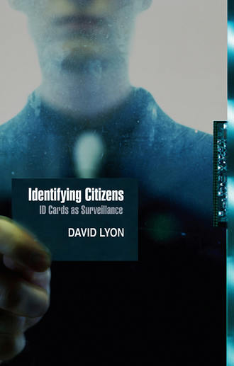 David  Lyon. Identifying Citizens