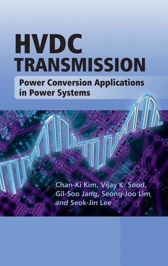 Chan-Ki  Kim. HVDC Transmission
