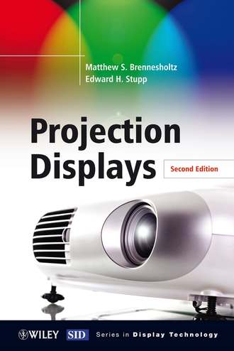 Matthew Brennesholtz S.. Projection Displays