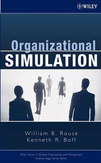 William Rouse B.. Organizational Simulation