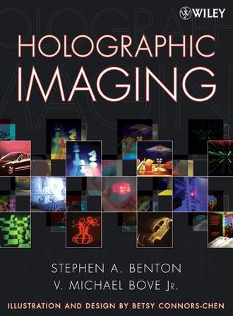 V. Bove Michael. Holographic Imaging