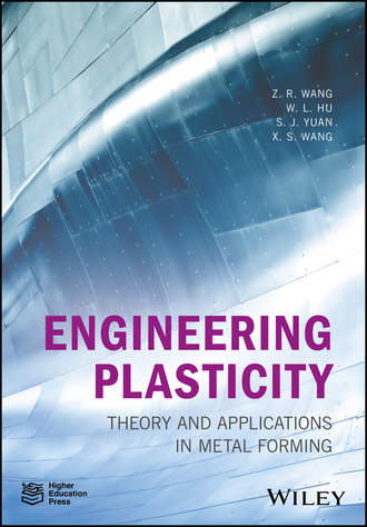 Weilong  Hu. Engineering Plasticity