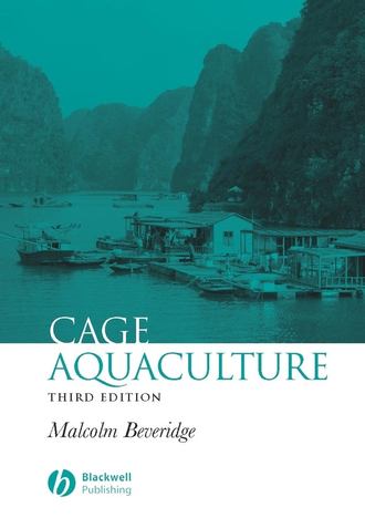Malcolm C. M. Beveridge. Cage Aquaculture