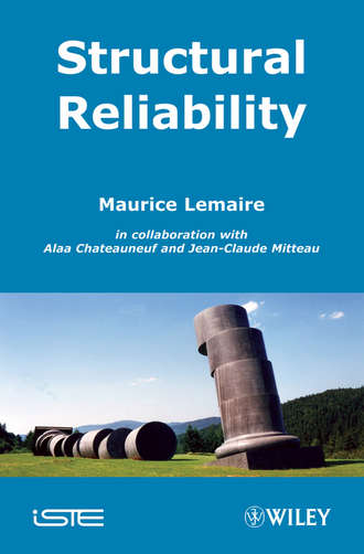 Maurice  Lemaire. Structural Reliability