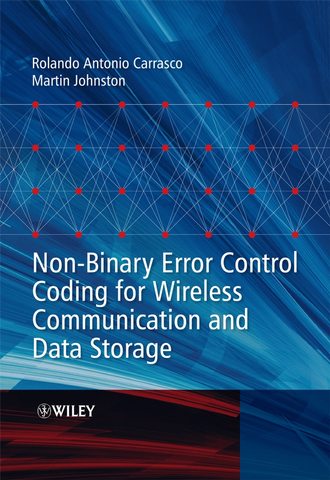 Martin  Johnston. Non-Binary Error Control Coding for Wireless Communication and Data Storage