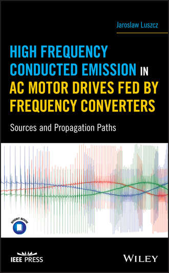 Jaroslaw  Luszcz. High Frequency Conducted Emission in AC Motor Drives Fed By Frequency Converters