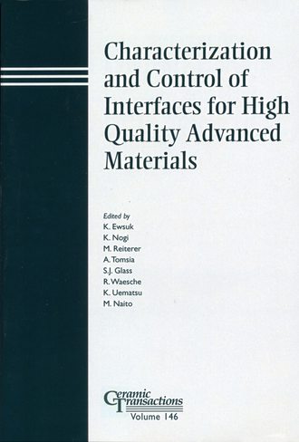 Kiyoshi  Nogi. Characterization and Control of Interfaces for High Quality Advanced Materials