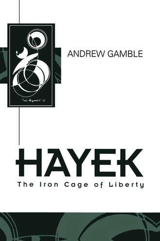 Andrew  Gamble. Hayek
