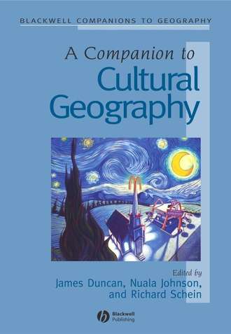 James  Duncan. A Companion to Cultural Geography
