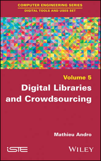Mathieu  Andro. Digital Libraries and Crowdsourcing