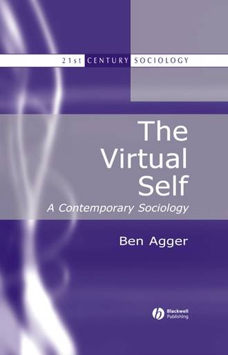 Ben  Agger. The Virtual Self