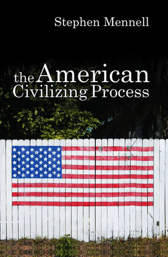 Stephen  Mennell. The American Civilizing Process