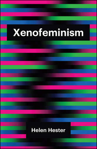 Helen  Hester. Xenofeminism