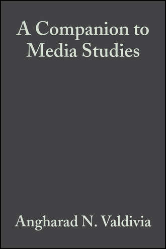 Angharad Valdivia N.. A Companion to Media Studies