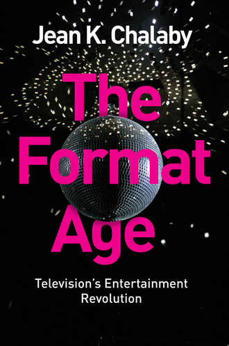 Jean Chalaby K.. The Format Age