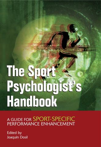 Joaquin  Dosil. The Sport Psychologist's Handbook