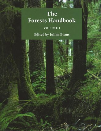 Julian  Evans. The Forests Handbook, Volume 1