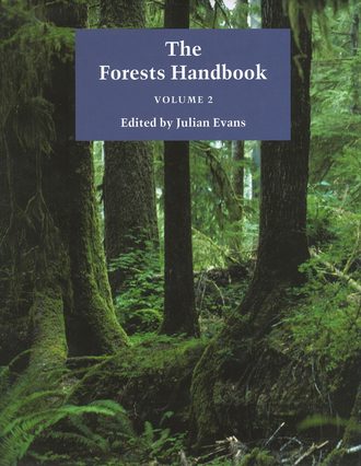 Julian  Evans. The Forests Handbook, Volume 2