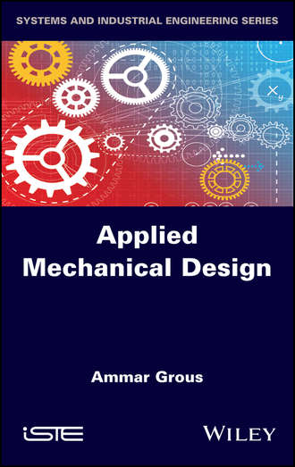 Ammar  Grous. Applied Mechanical Design