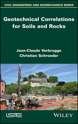 Jean-Claude  Verbrugge. Geotechnical Correlations for Soils and Rocks