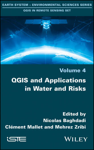 Nicolas  Baghdadi. QGIS and Applications in Water and Risks